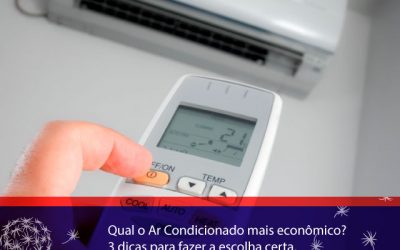 Qual o Ar Condicionado mais econômico? 3 dicas para fazer a escolha certa.