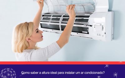 Como saber a altura ideal para instalar um ar condicionado?